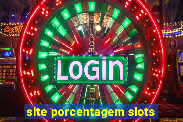 site porcentagem slots